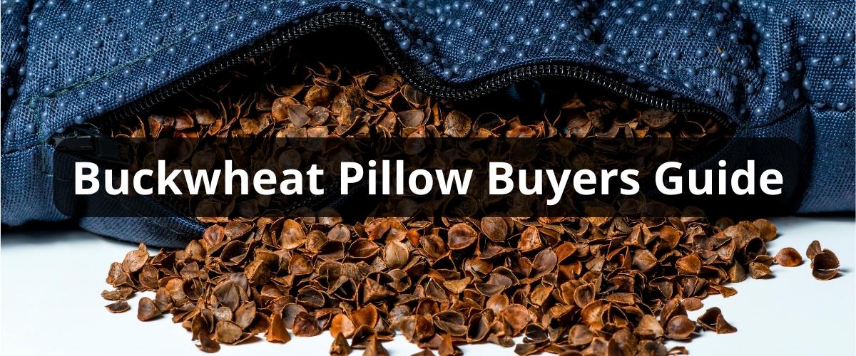 Buckwheat Pillow Buyers Guide
