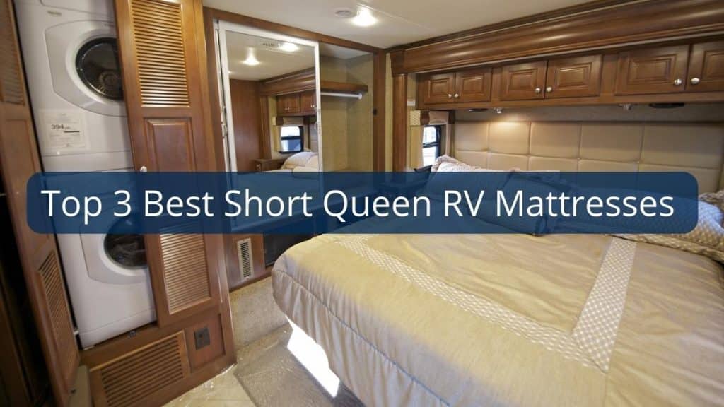 Top 3 Best Short Queen RV Mattresses 